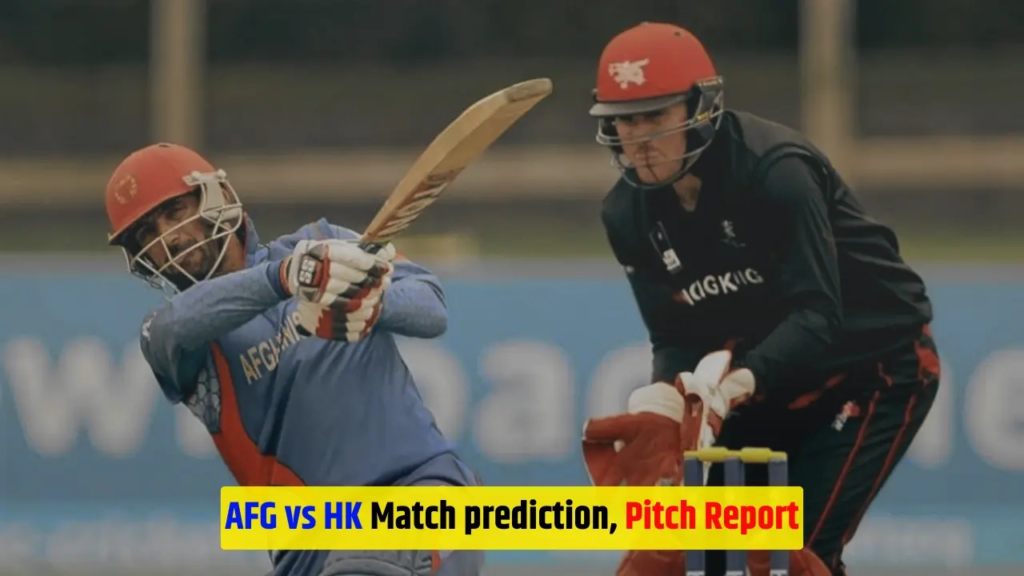 AFG vs HK Match prediction, Pitch Report