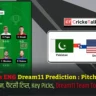 PAK vs ENG Dream11 Prediction Pitch Report, Pakistan vs England